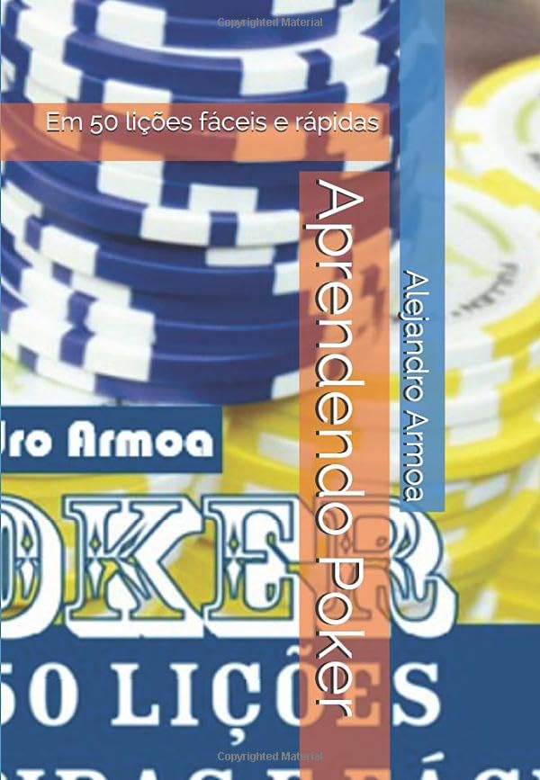 Aprendendo Poker: Em 50 lições fáceis e rápidas (Portuguese Edition) baixar o livro de graça