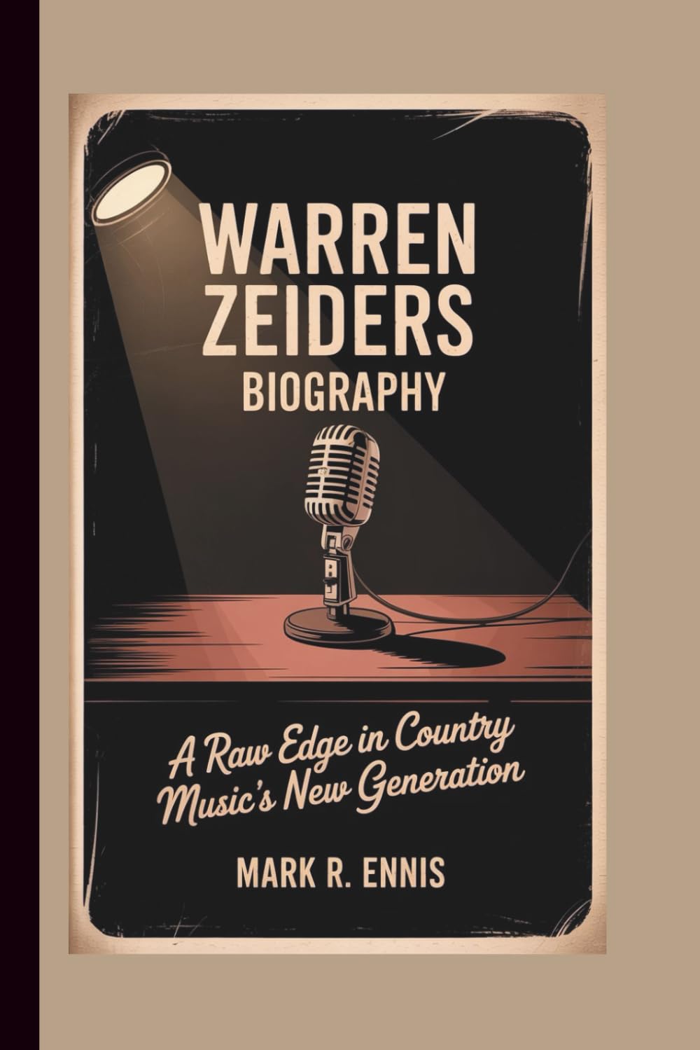 WARREN ZEIDERS BIOGRAPHY: A Raw Edge in Country Music’s New Generation