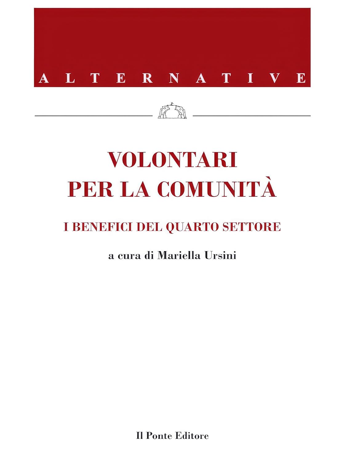Volontari per la comunità (Alternative Vol. 2) (Italian Edition) baixar o livro de graça
