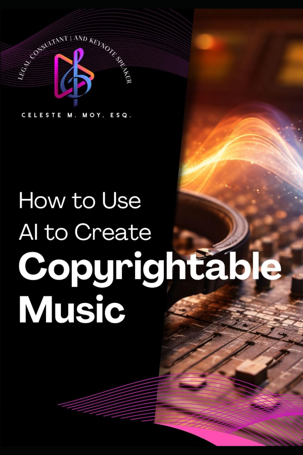 How to Use AI to Create Copyrightable Music: What Every Music Creator Must Know About AI, Ownership, and the Law baixar livro de graça