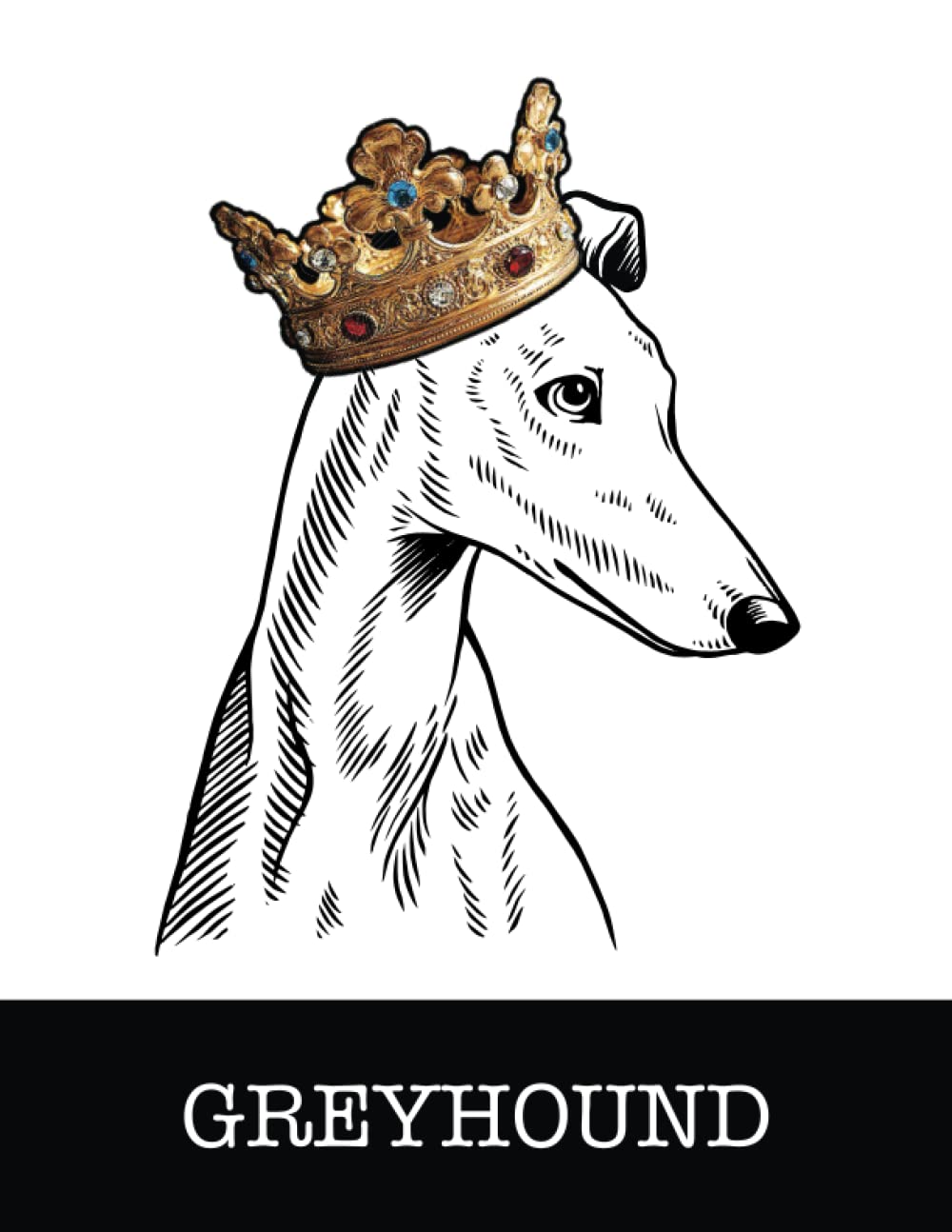capítulo por capítulo baixar Greyhound: Greyhound King/Queen Wearing Crown 8.5 x 11 Notebook Journal, 200 lined pages