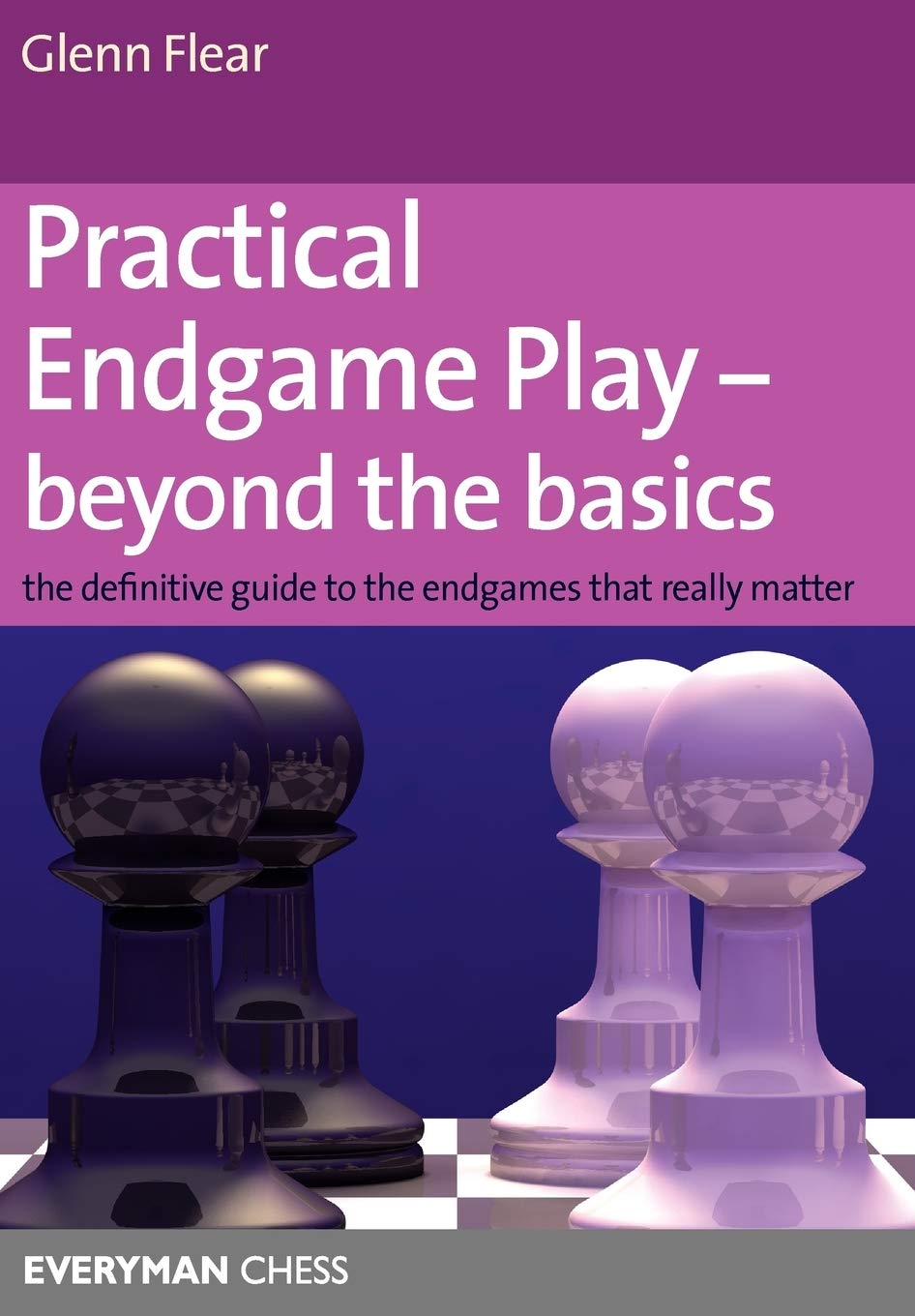 ler totalmente Practical Endgame Play - Beyond the Basics: The Definitive Guide to the Endgames That Really Matter