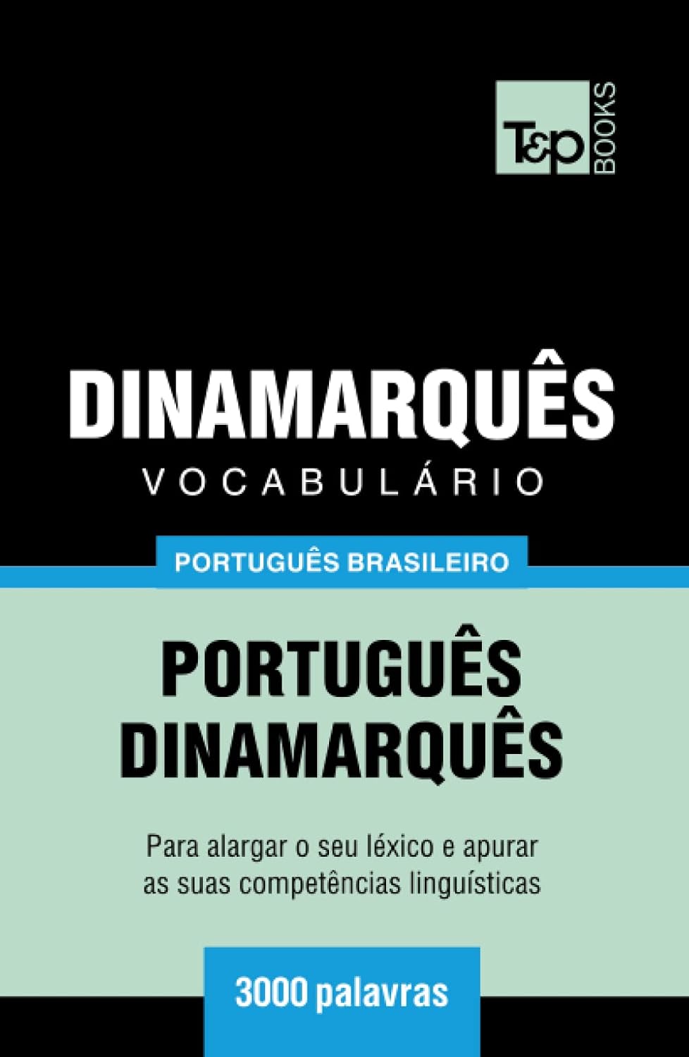 Vocabulário Português Brasileiro-Dinamarquês - 3000 palavras (Brazilian Portuguese Collection) (Portuguese Edition) baixar o livro de graça