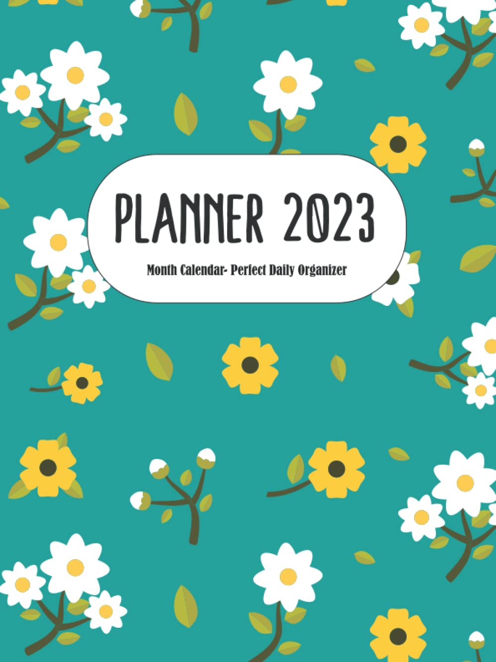 ler totalmente 2023 monthly planner: Month Calendar/Planner 2023 with Weekly and Monthly Spreads/Perfect Daily Organizer/1 Year Monthly Planner & Calendar/100 pages/January 2023 to December 2023/planner A4