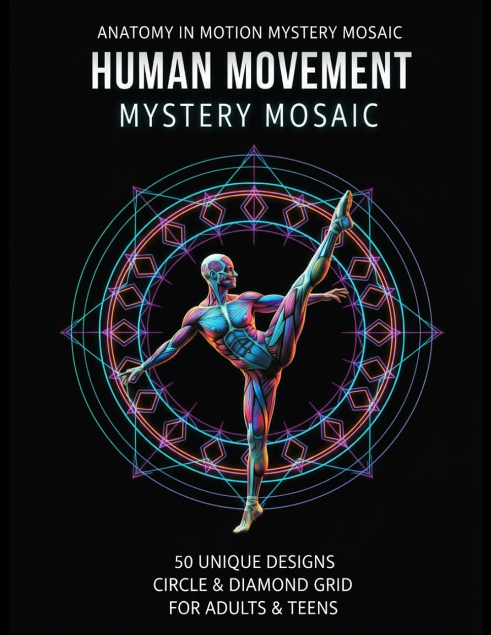 capítulo por capítulo baixar Human Movement Mystery Mosaic: 50 Color by Number Puzzles with Circle & Diamond Grids for Teens & Adults (ANATOMY IN MOTION: MYSTERY MOSAIC SERIES)
