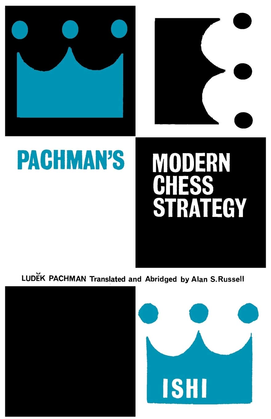 Pachman's Modern Chess Strategy