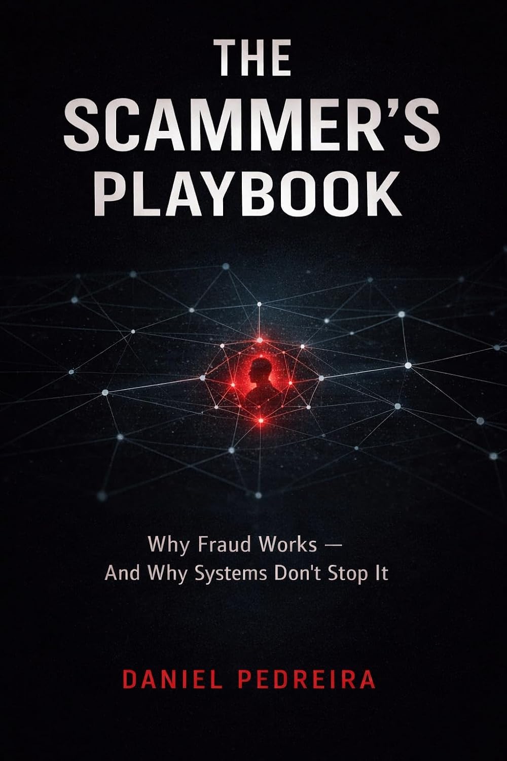 The Scammer’s Playbook: Why Fraud Works and Why Systems Don't Stop It baixar livro de graça
