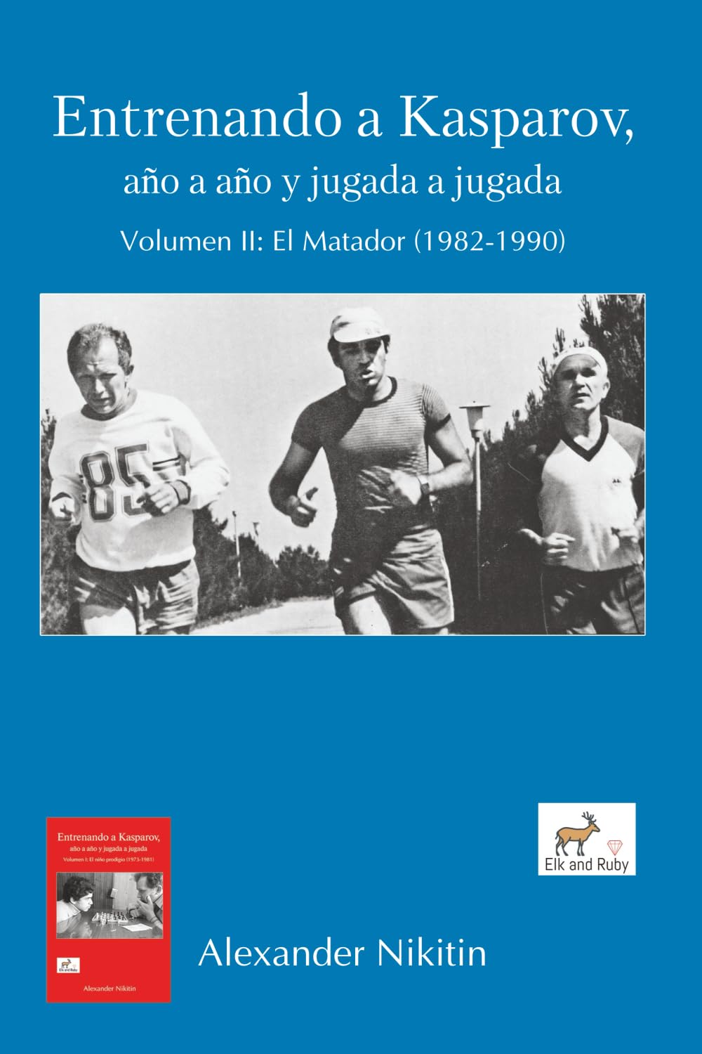ler totalmente Entrenando a Kasparov, año a año y jugada a jugada - Volumen II: El Matador (1982-1990) (Spanish Edition)