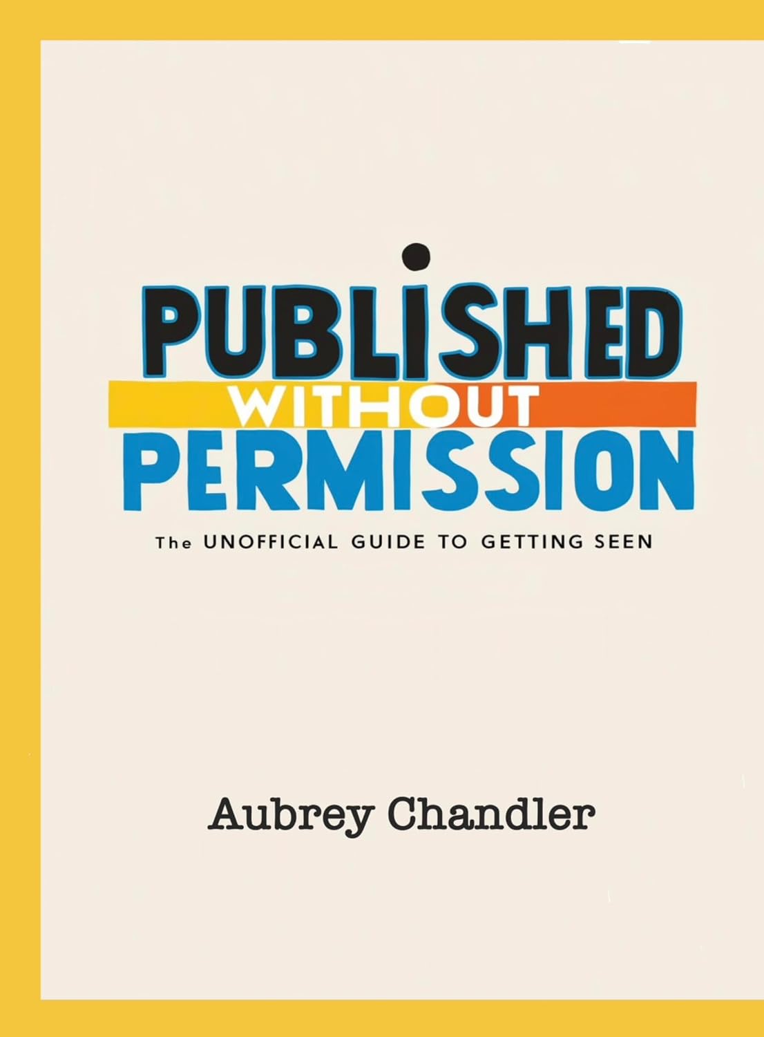 ler totalmente Published Without Permission: From Self-Taught to Shooting Shaquille O'Neal & Rolling Stone- My Path to the Top Without A Degree or Agent (English Edition)