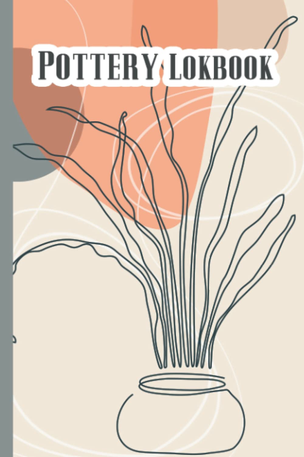 ler totalmente Pottery Log Book: Pottery Log | Pottery Journal | Pottery Project Book | Pottery Logbook Journal | Pottery Project Logbook