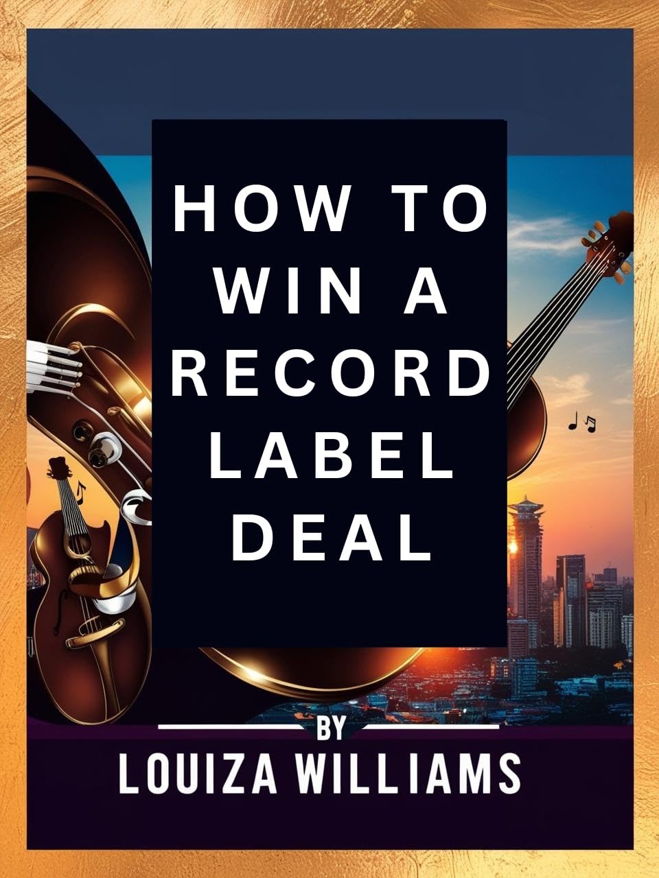 HOW TO WIN A RECORD LABEL DEAL: By Louiza Williams (English Edition) baixar o livro de graça