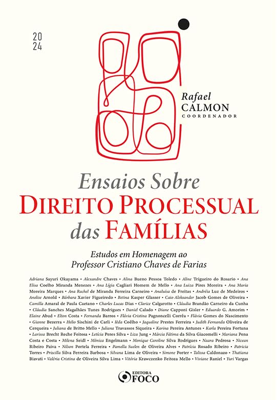 ler totalmente Ensaios sobre Direito Processual das Famílias - 1ª Ed - 2024: Estudos em Homenagem ao Prof. Cristiano Chaves Faria