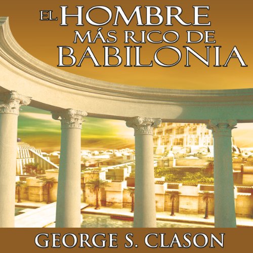 El Hombre Mas Rico De Babilonia [The Richest Man in Babylon] baixar o livro de graça