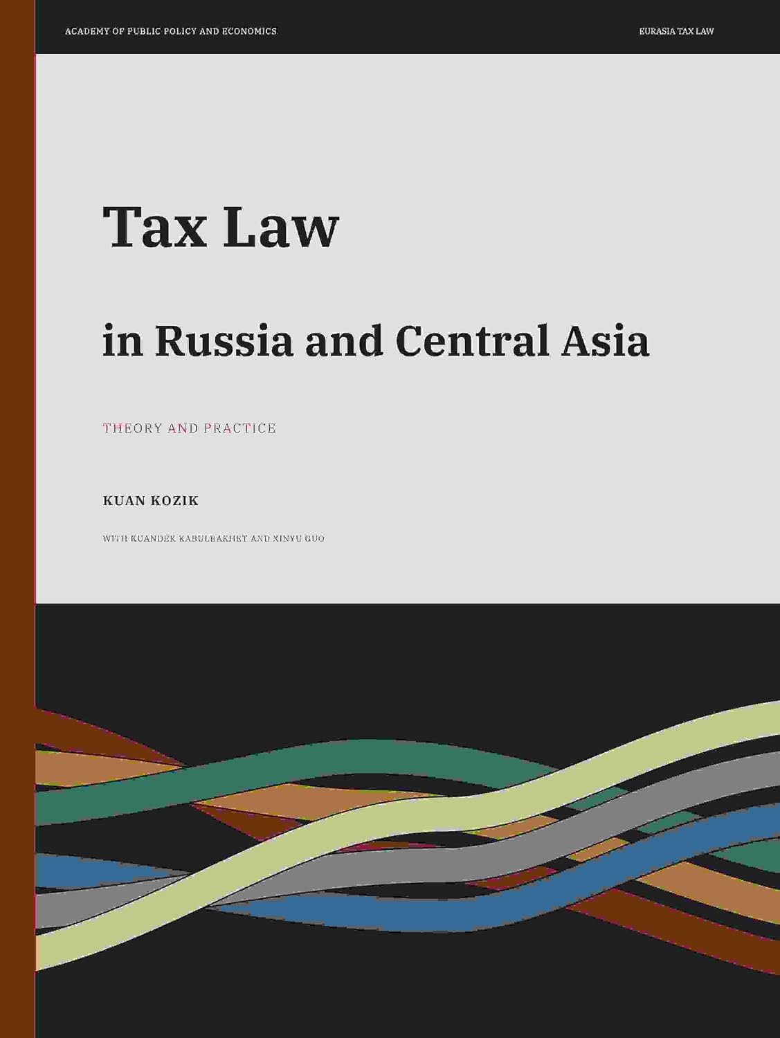 Tax Law in Russia and Central Asia: Theory and Practice (Law and Business in Eurasia) (English Edition) baixar o livro de graça