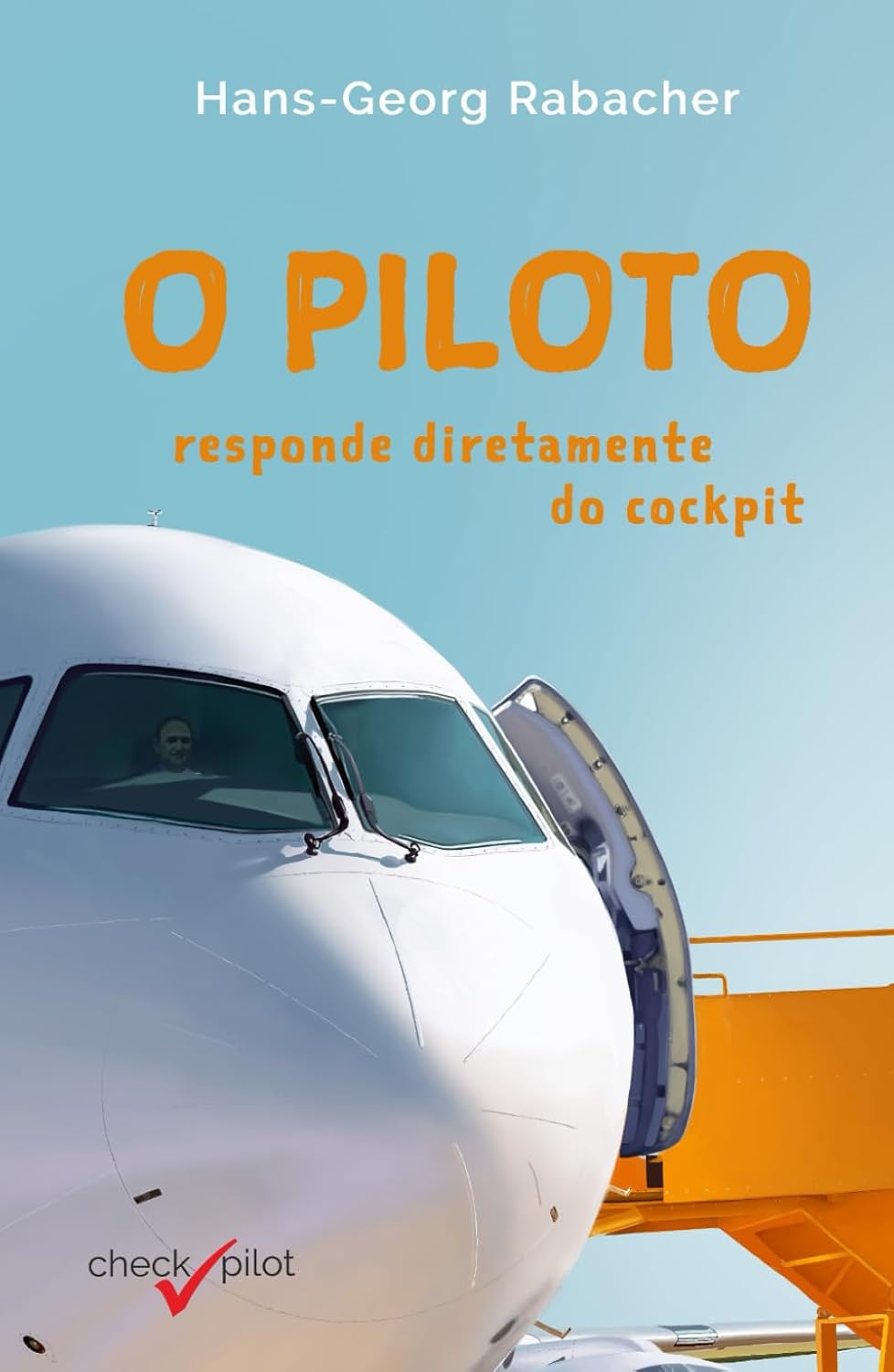 capítulo por capítulo baixar O piloto responde diretamente do cockpit (Portuguese Edition)