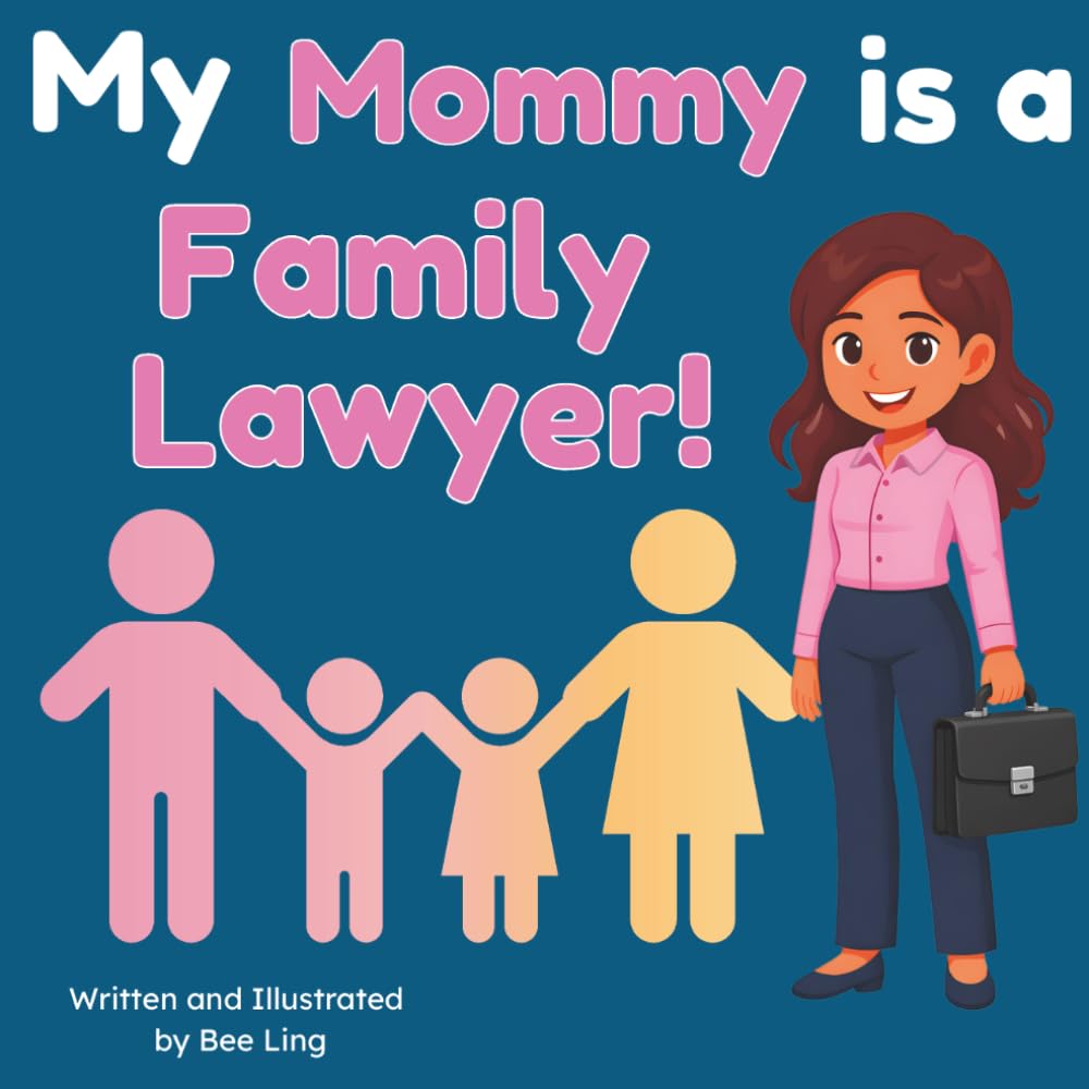 ler totalmente My Mommy is a Family Lawyer!: An Educational Picture Book About Attorneys Who Help Families Through Big Life Changes (The Beeling Hive: Law (Careers for Kids Ages 2-6))