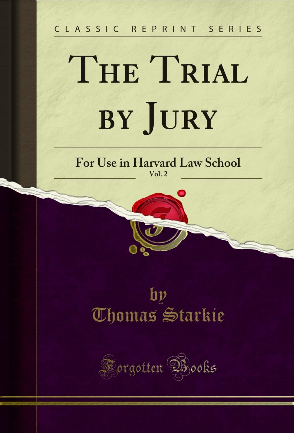 The Trial by Jury, Vol. 2: For Use in Harvard Law School (Classic Reprint) (English Edition) baixar livro de graça