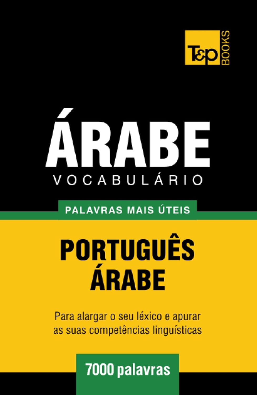 capítulo por capítulo baixar Vocabulário Português-Árabe - 7000 palavras mais úteis (European Portuguese Collection) (Portuguese Edition)