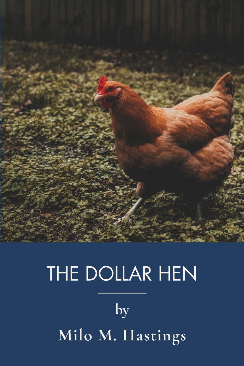 The Dollar Hen: Free Range Chicken Farming for Modern Homesteading (Annotated) baixar livro de graça