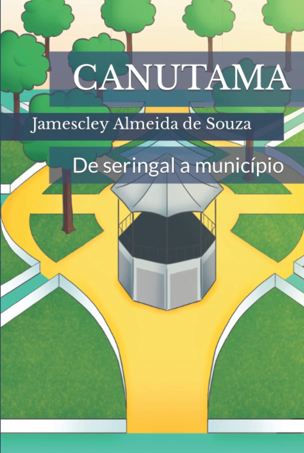 CANUTAMA: De seringal a município (Portuguese Edition) baixar livro de graça