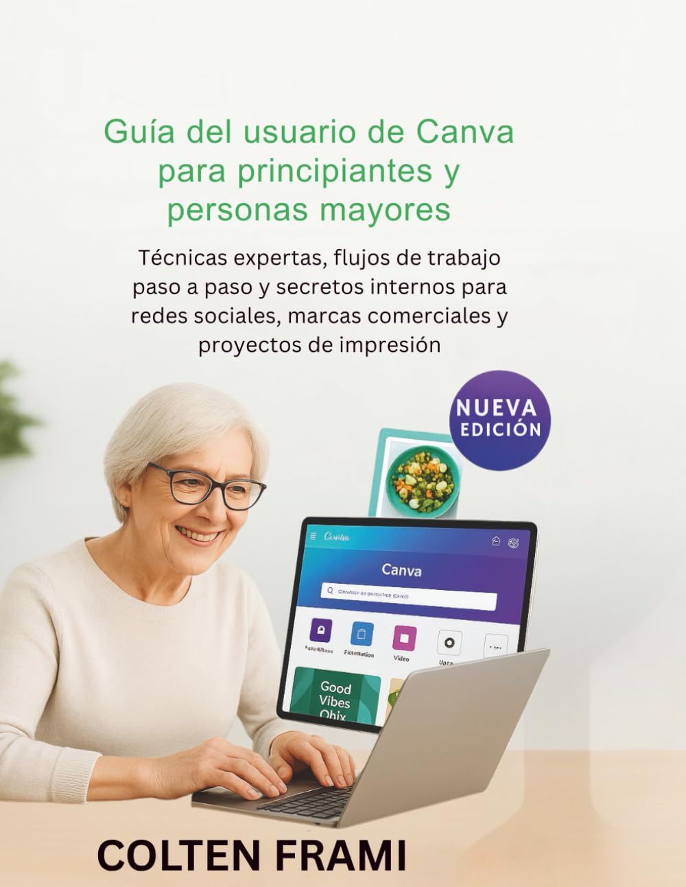 capítulo por capítulo baixar Guía del usuario de Canva para principiantes y personas mayores: Técnicas expertas, flujos de trabajo paso a paso y secretos internos para redes... y proyectos de impresión (Spanish Edition)