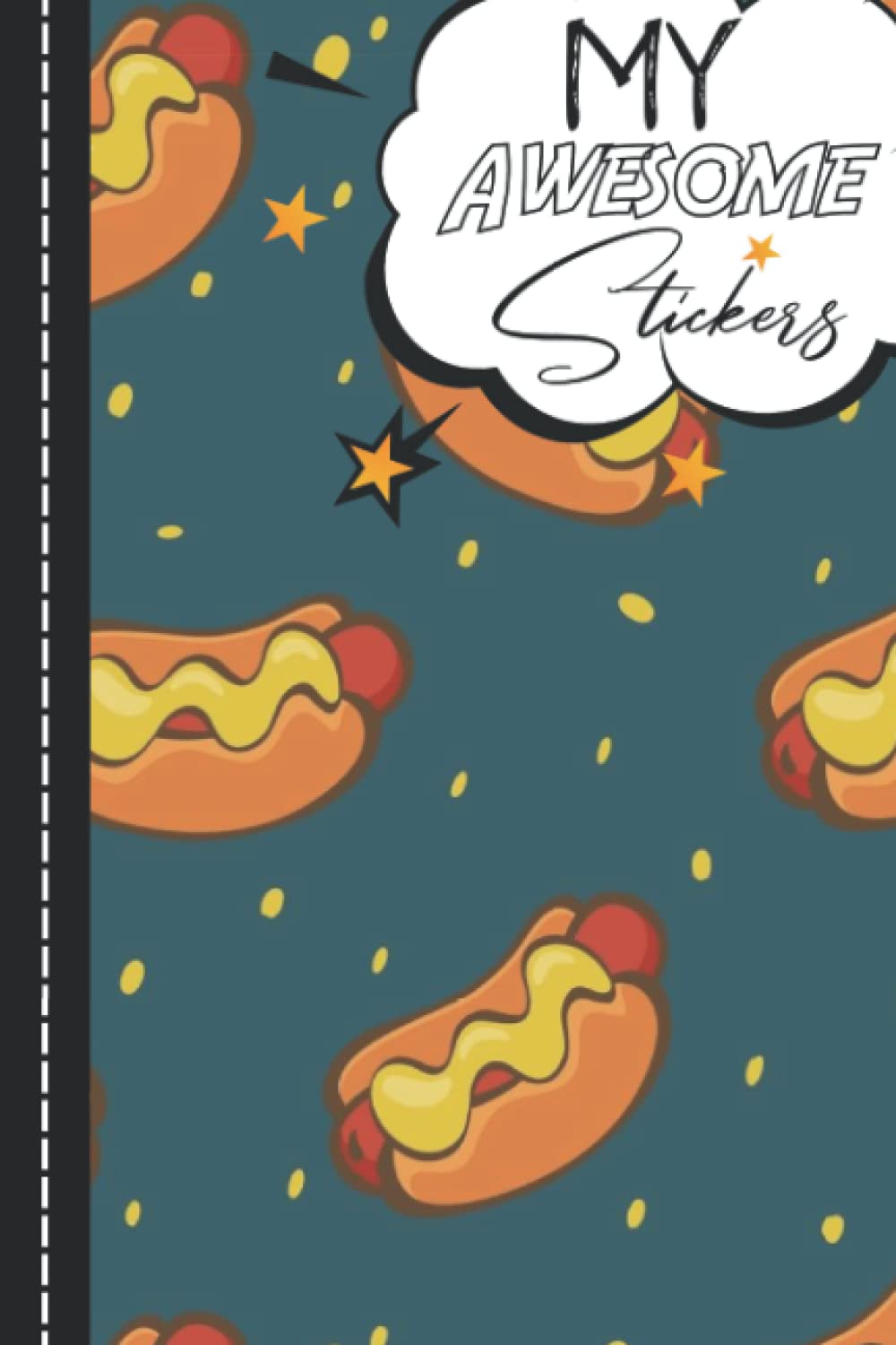 My Awesome Stickers: Hot dogs Sticker Notebook Blank Sticker Collecting Album & Blank Sticker Collecting Book for Kids, Children, Boys & Girls. baixar livro de graça