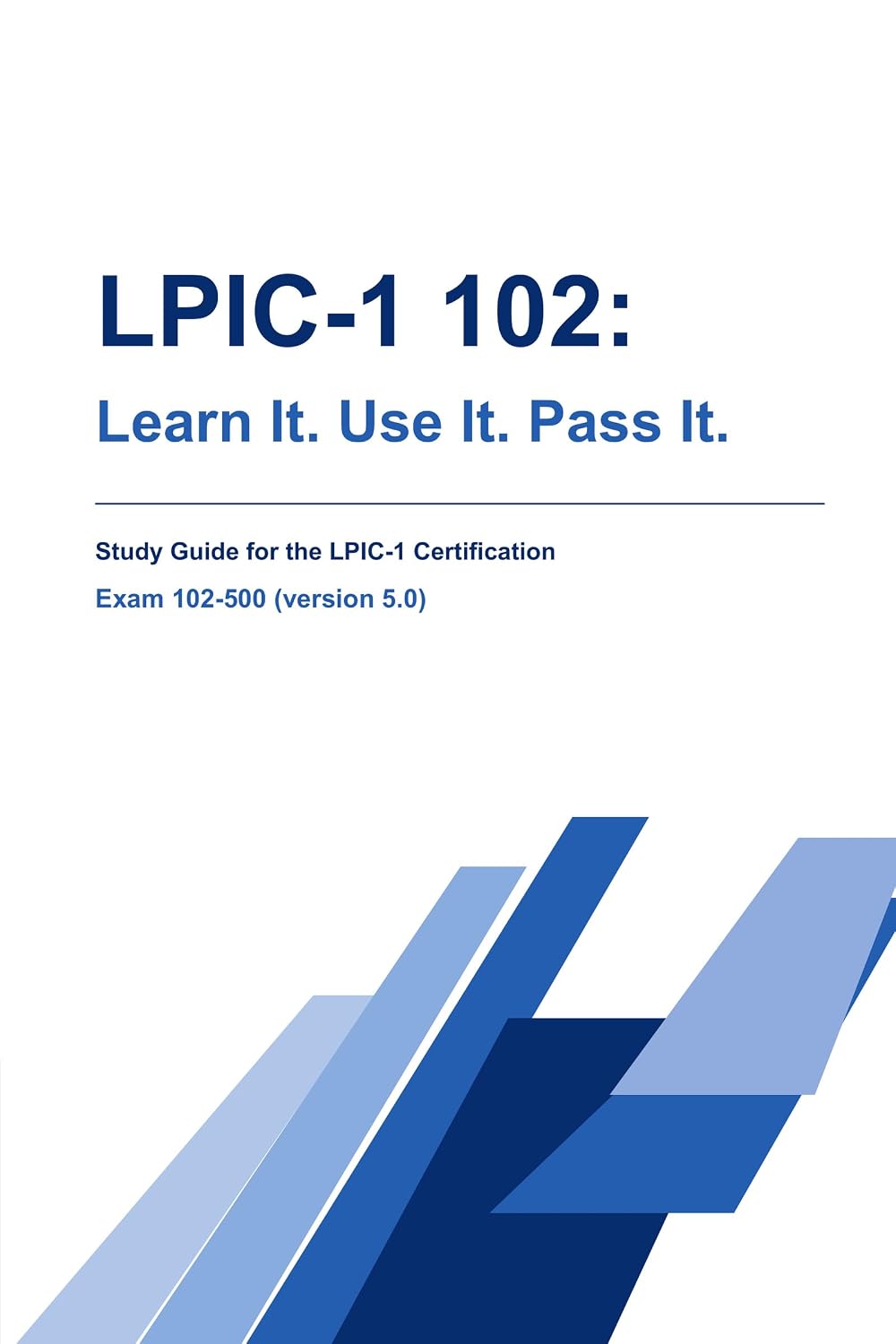 Linux Essentials: Learn It. Use It. Pass It.: A Practical Study Guide for the LPI Linux Essentials 010-160 Exam (Linux: Learn It. Use It. Pass It. Book 1) (English Edition) baixar livro de graça
