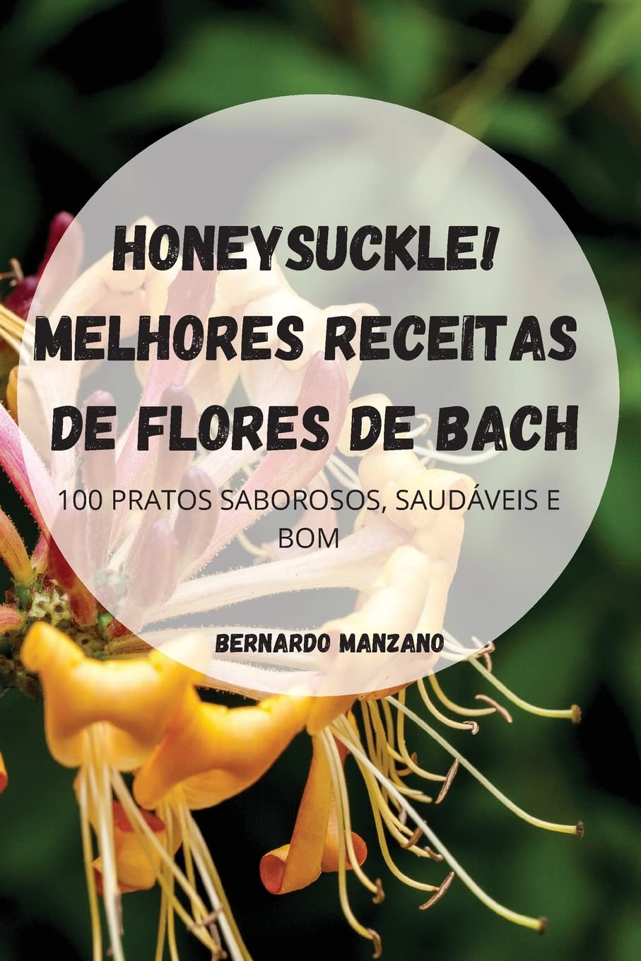 Honeysuckle! Melhores Receitas de Flores de Bach baixar o livro de graça