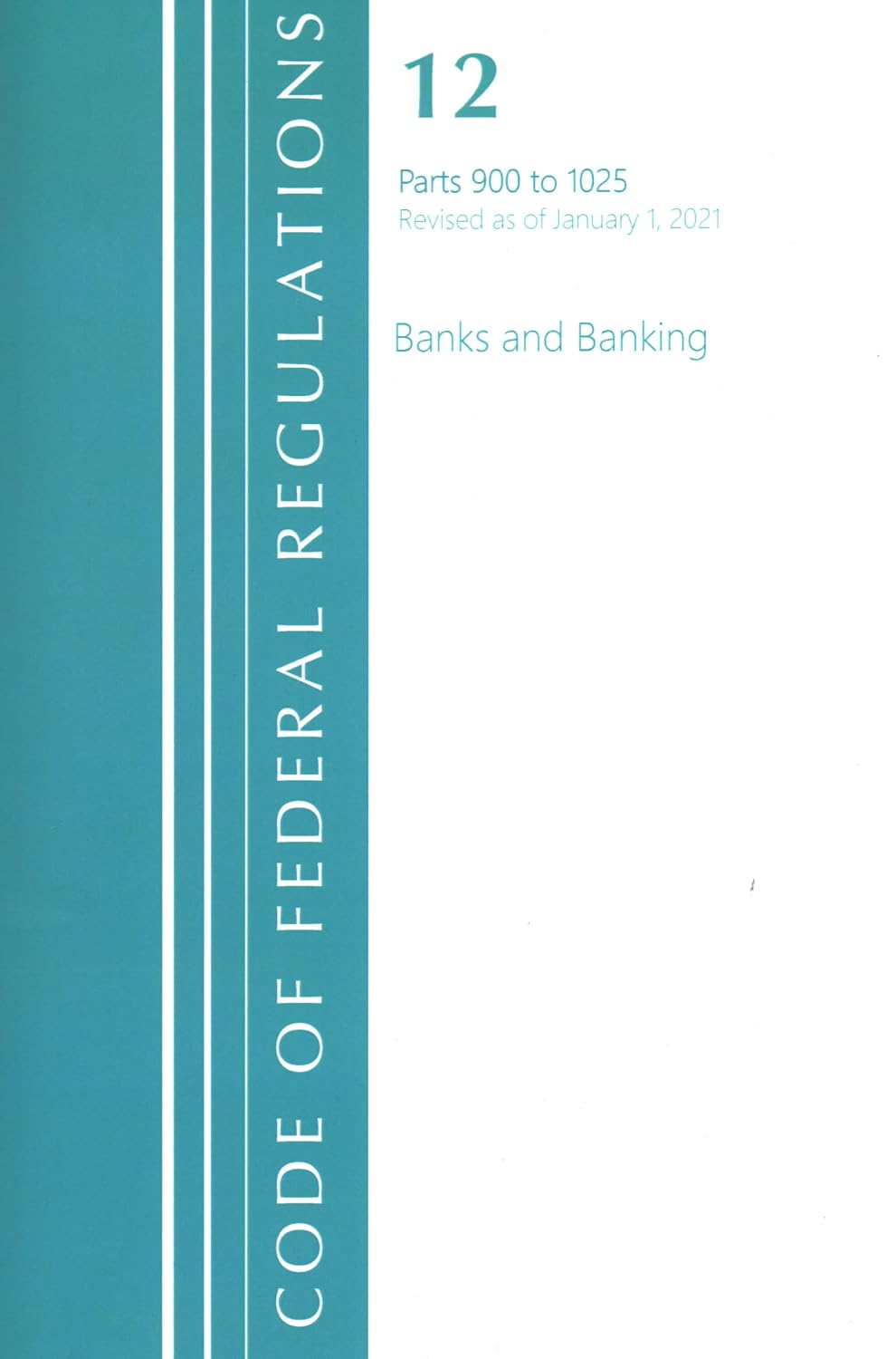 capítulo por capítulo baixar Code of Federal Regulations, Title 12 Banks and Banking 900-1025, Revised as of January 1, 2021
