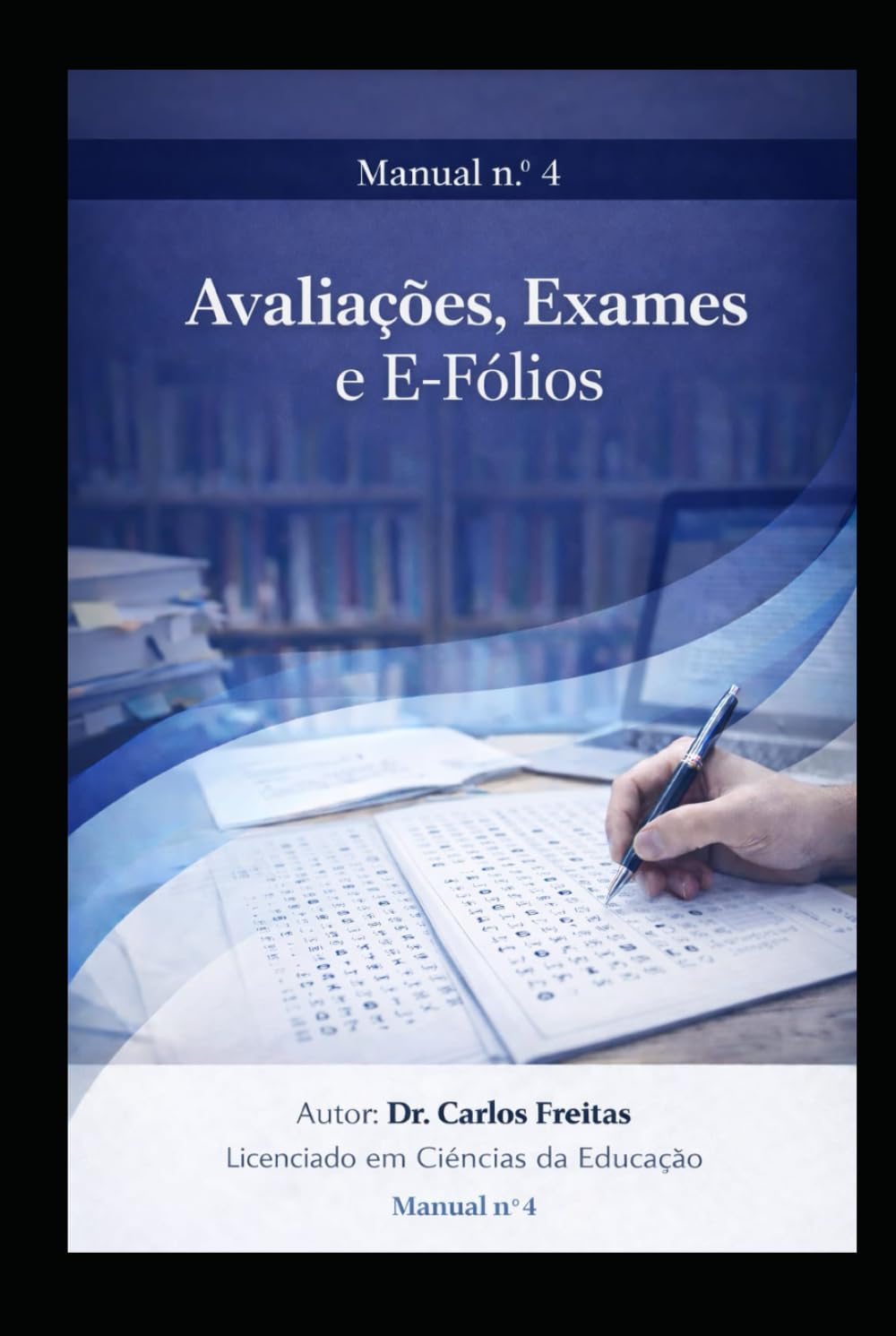 ler totalmente Avaliações, Exames e E-folios - Manual nº 4 (Portuguese Edition)