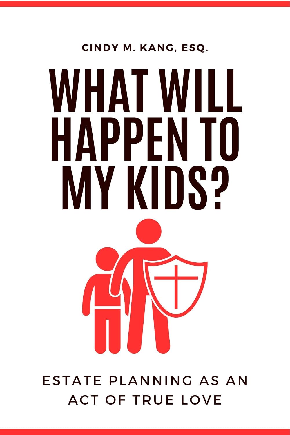 ler totalmente What Will Happen To My Kids?: Estate Planning As An Act of True Love (English Edition)