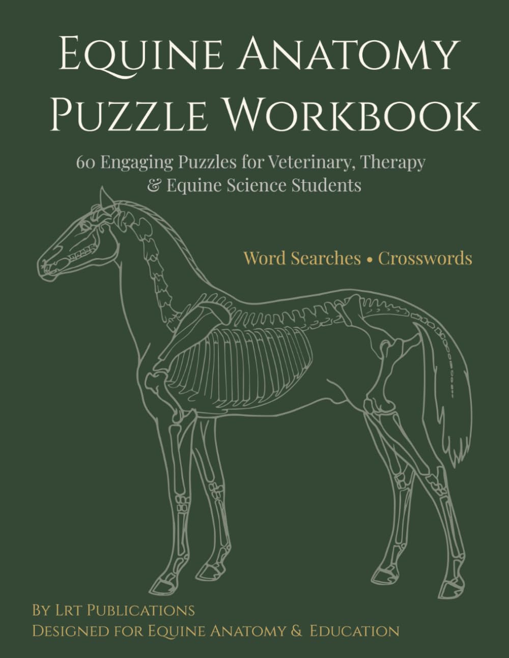 Equine Anatomy Puzzle Workbook: 60 Engaging Puzzles to Master Equine Anatomy, Terminology, and Clinical Concepts baixar o livro de graça