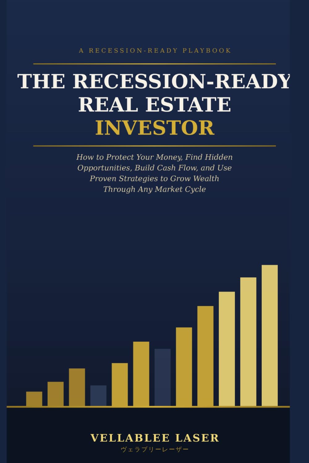 ler totalmente THE RECESSION-READY REAL ESTATE INVESTOR (Japanese Edition)