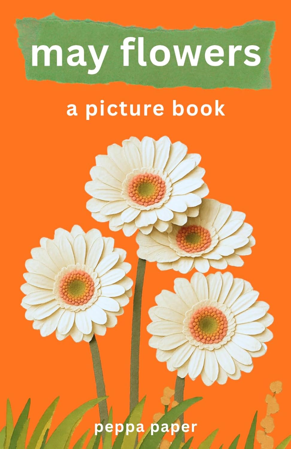 May Flowers: A Picture Book (The Peppa Paper Collection) baixar o livro de graça