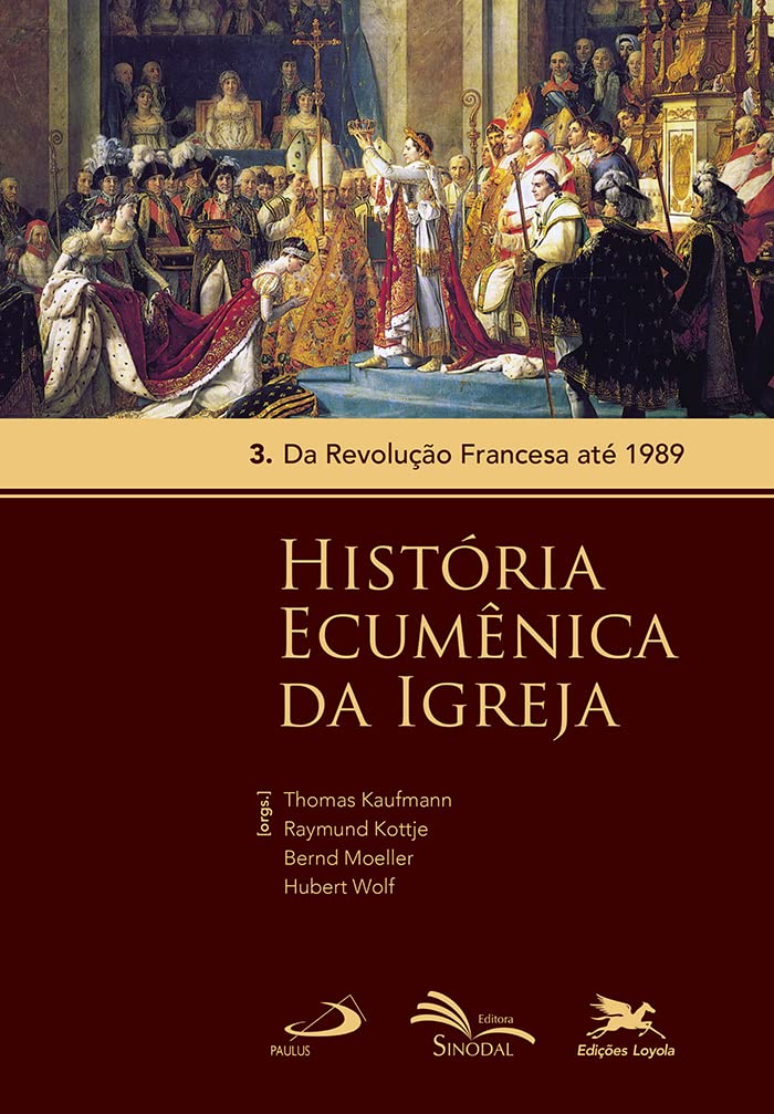 História Ecumênica da Igreja - Vol. 3: Volume 3: Da Revolução Francesa até 1989 baixar livro de graça