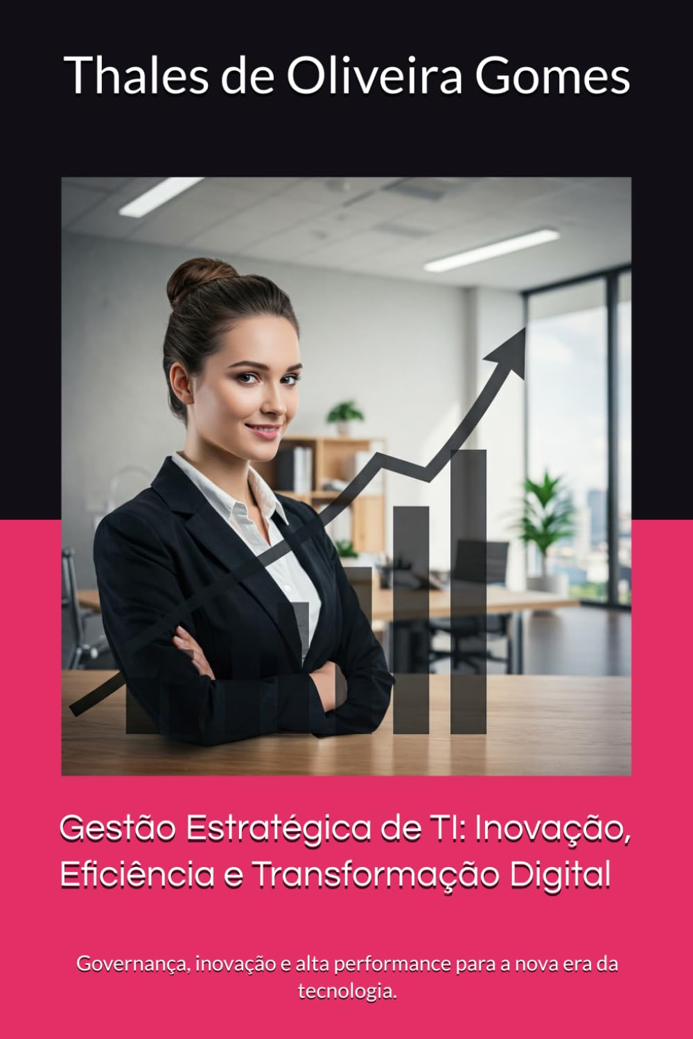 Gestão Estratégica de TI: Inovação, Eficiência e Transformação Digital: Governança, inovação e alta performance para a nova era da tecnologia. (Portuguese Edition) baixar o livro de graça