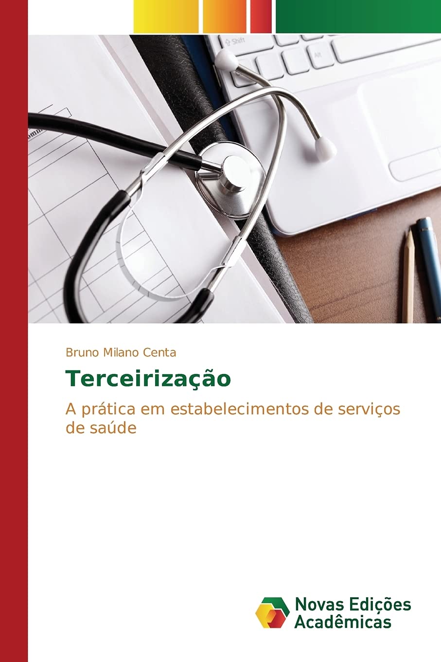 Terceirização: A prática em estabelecimentos de serviços de saúde baixar livro de graça