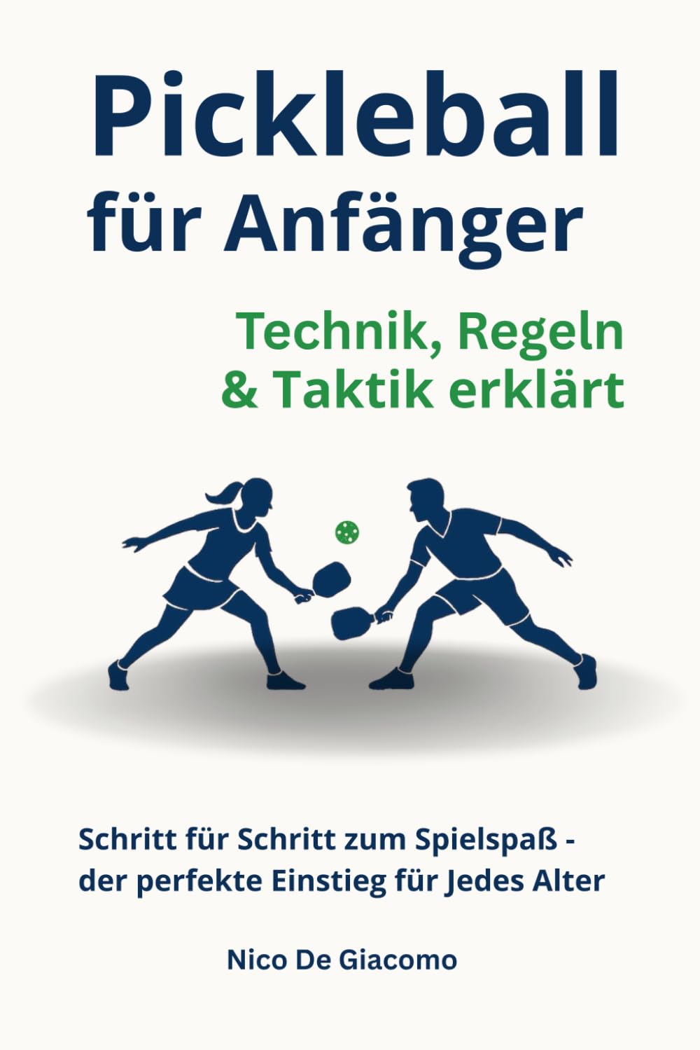 capítulo por capítulo baixar Pickleball für Anfänger: Technik, Regeln & Taktik erklärt: Schritt für Schritt zum Spielspaß – der perfekte Einstieg für jedes Alter (German Edition)