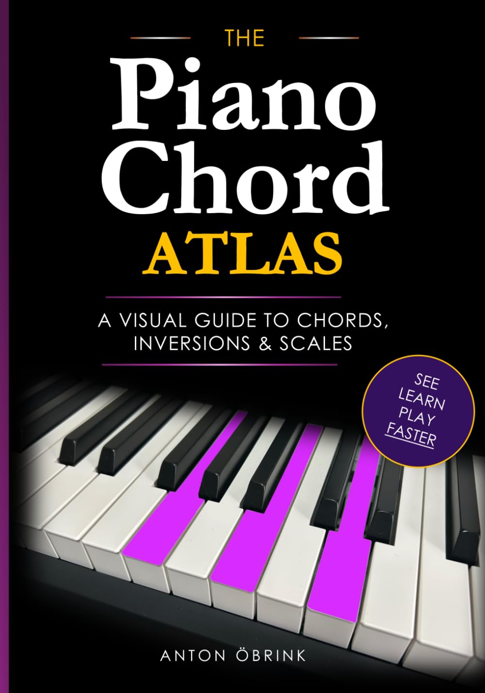 capítulo por capítulo baixar The Piano Chord Atlas: A Visual Guide to Chords, Inversions & Scales (Piano Chords Made Simple)