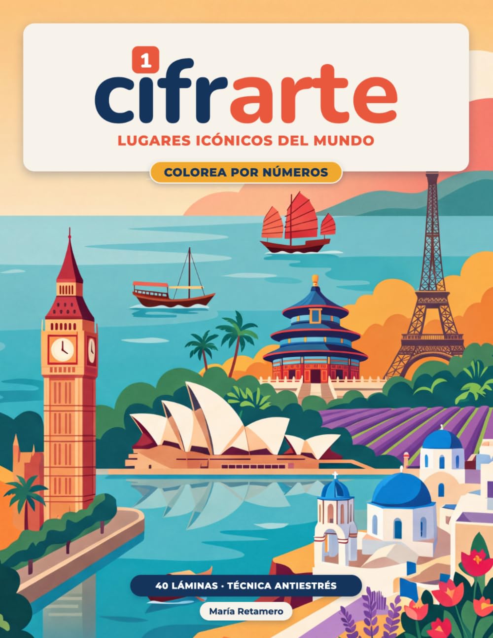 Cifrarte: Lugares Icónicos del Mundo: Libro de Colorear para Adultos · Láminas para Colorear por Números · Técnica Antiestrés y Mindfulness para Relajarte (Spanish Edition) baixar o livro de graça
