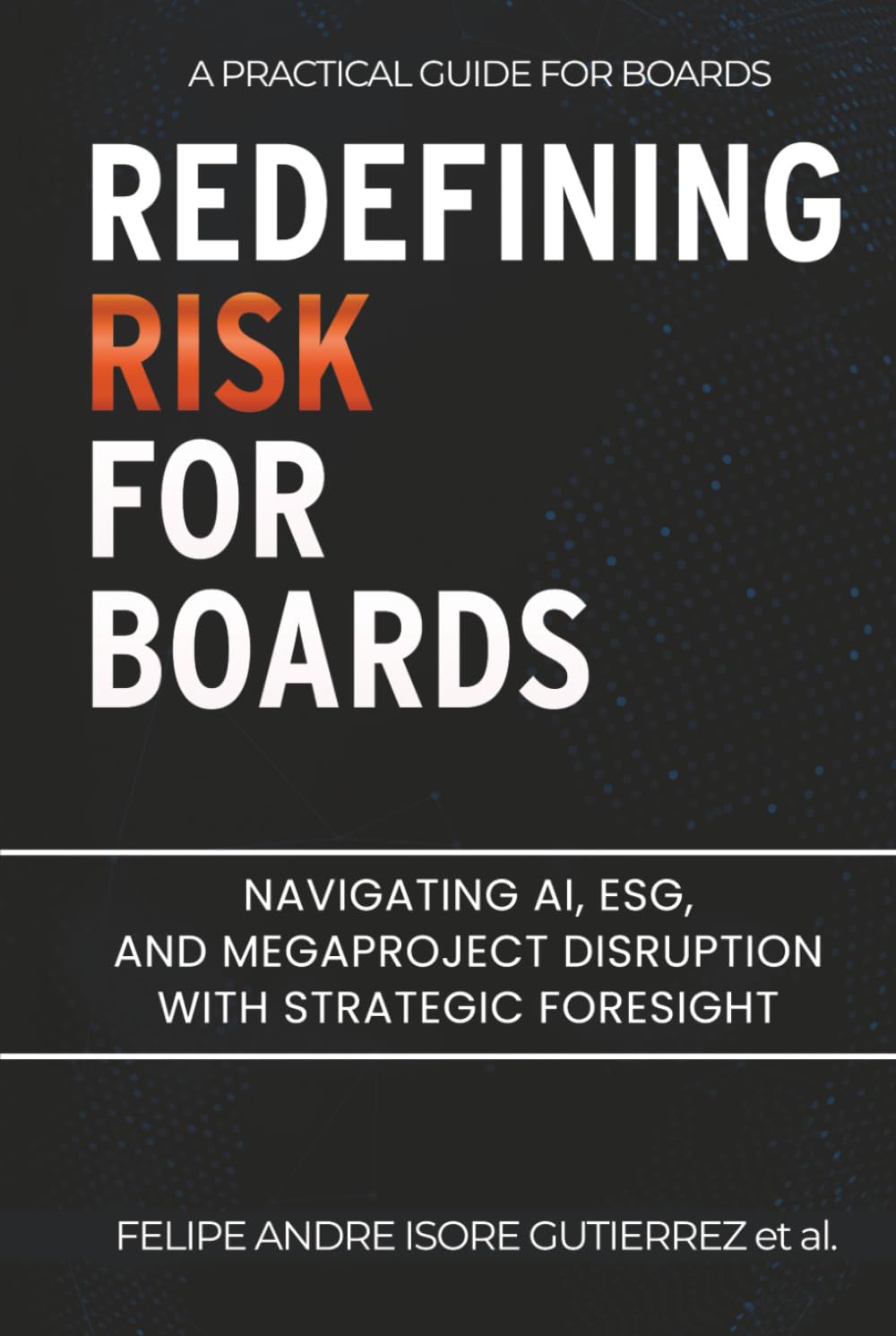 capítulo por capítulo baixar Redefining Risk For Boards: Navigating AI, ESG, and Megaproject Disruption with Strategic Foresight