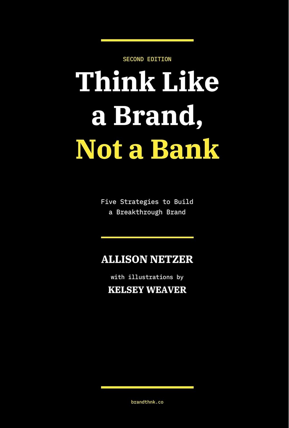 ler totalmente Think Like a Brand Not a Bank (English Edition)