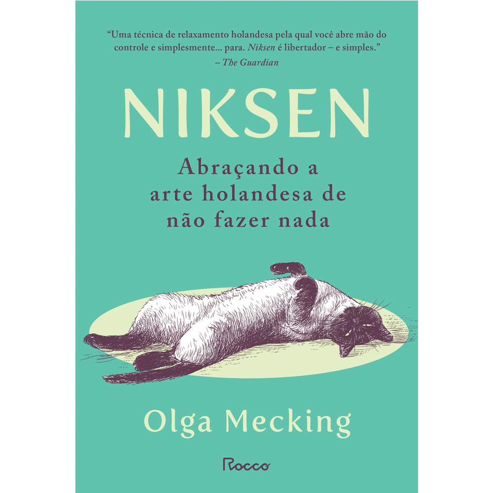 Niksen: Abraçando a arte holandesa de não fazer nada baixar o livro de graça