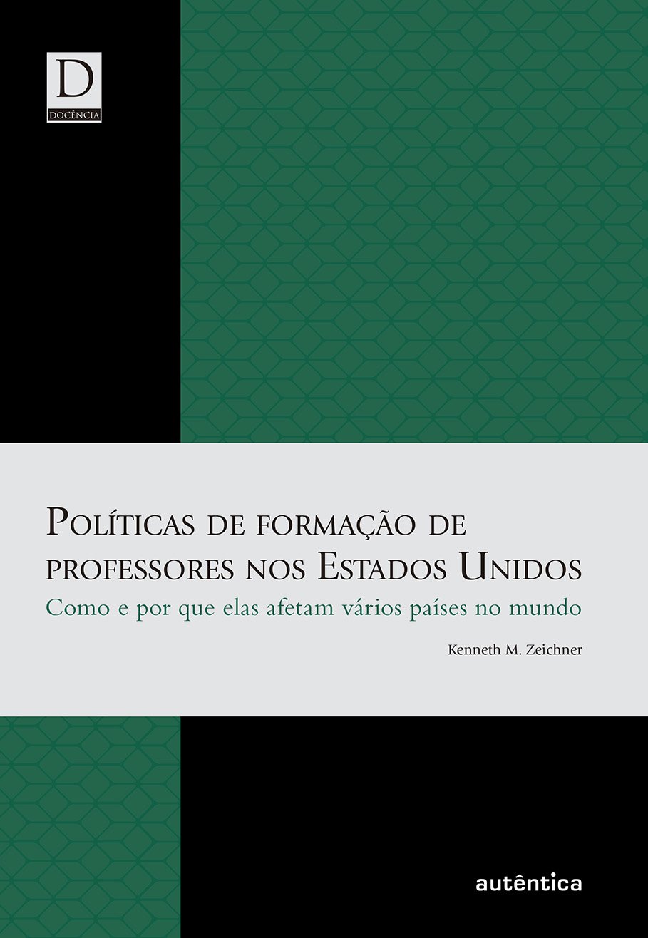 Políticas de formação de professores nos Estados Unidos: Como e por que Elas Afetam Vários Países no Mundo