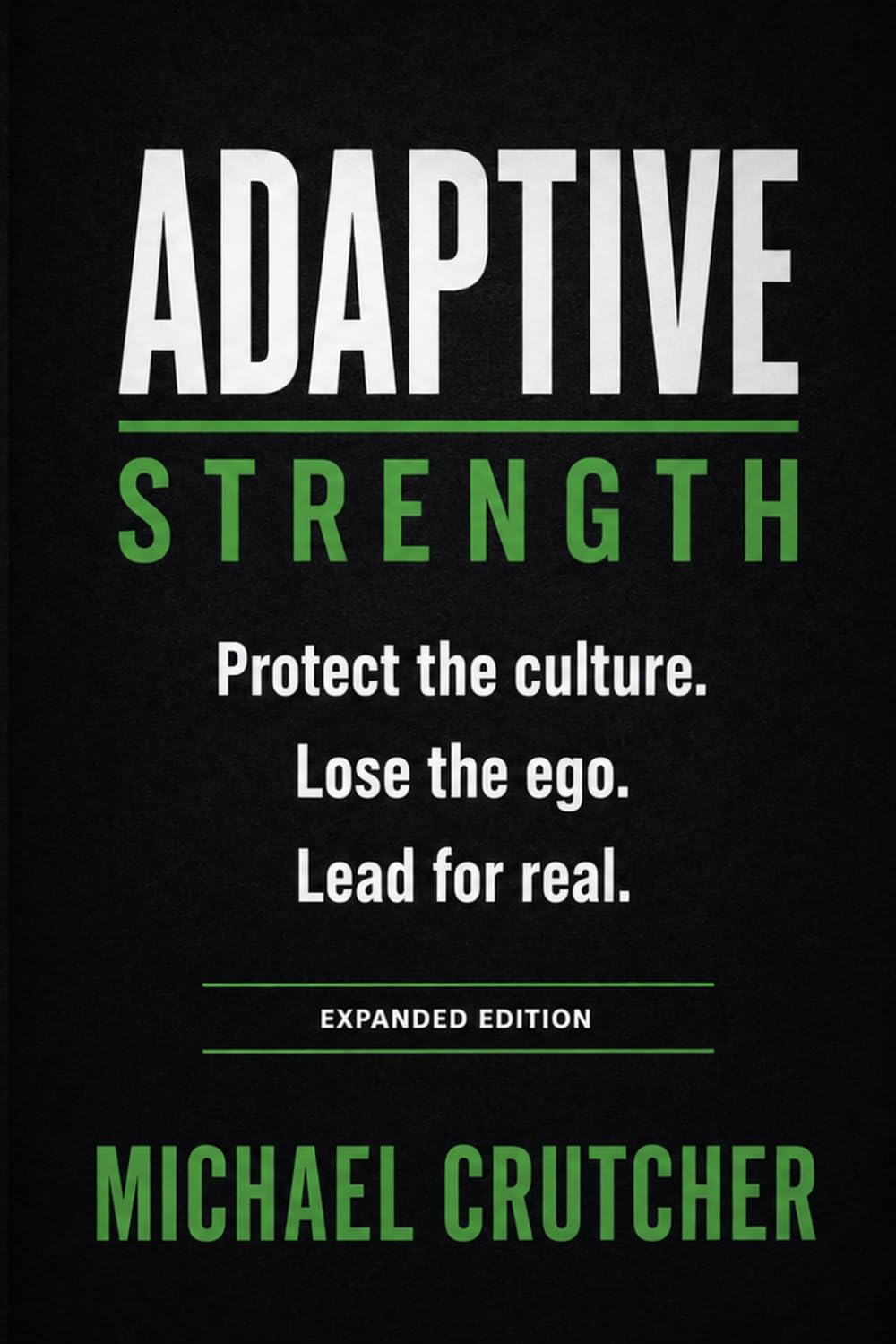 Adaptive Strength: Protect the Culture. Lose the Ego. Lead for Real. baixar livro de graça