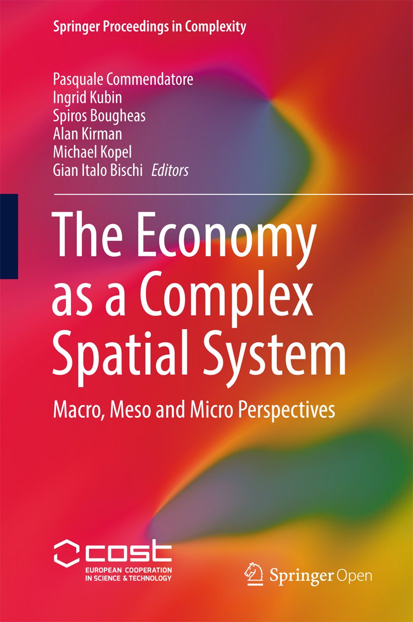 capítulo por capítulo baixar The Economy as a Complex Spatial System: Macro, Meso and Micro Perspectives (Springer Proceedings in Complexity) (English Edition)