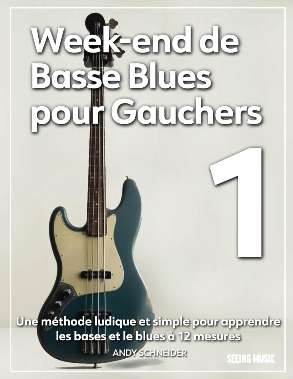 capítulo por capítulo baixar Week-end de Basse Blues pour Gauchers 1: Une méthode ludique et simple pour apprendre les bases et le blues à 12 mesures (French Edition)