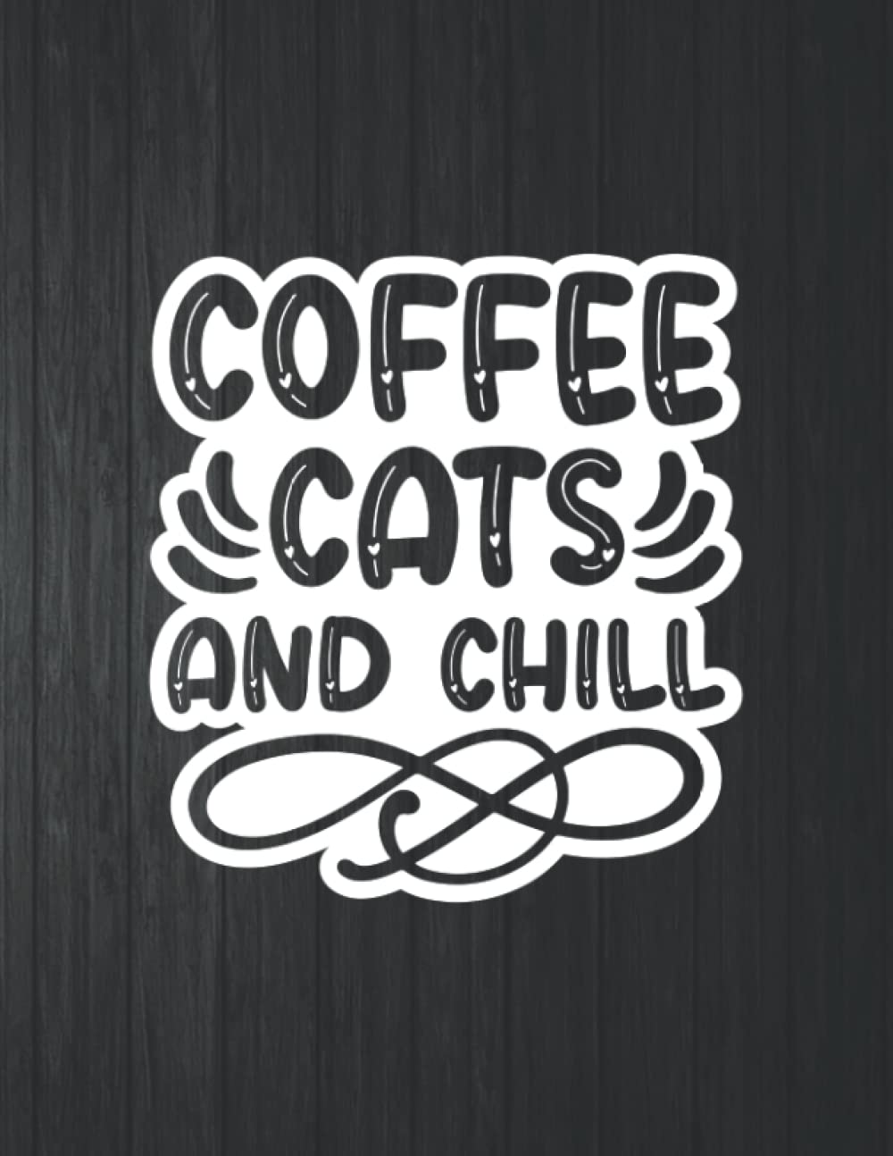 ler totalmente Coffee Cats And Chill Notebook: 8.5 X 11 In - 114 Page Great quotes Motivation And Change Your Life for Diary Journals