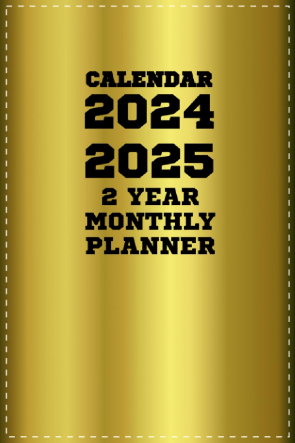 2 YEAR CALENDAR 2024 2025 MONTHLY PLANNER: WITH NOTES SECTION AND ALPHABETICAL LAYOUT OF PAGES |EACH MEETING ONE YEAR IN ADVANCE |FOR ACADEMIC, BUSINESS, MIXED-MEDIA, ADULTS| GREEN-GOLD PATTERN baixar livro de graça