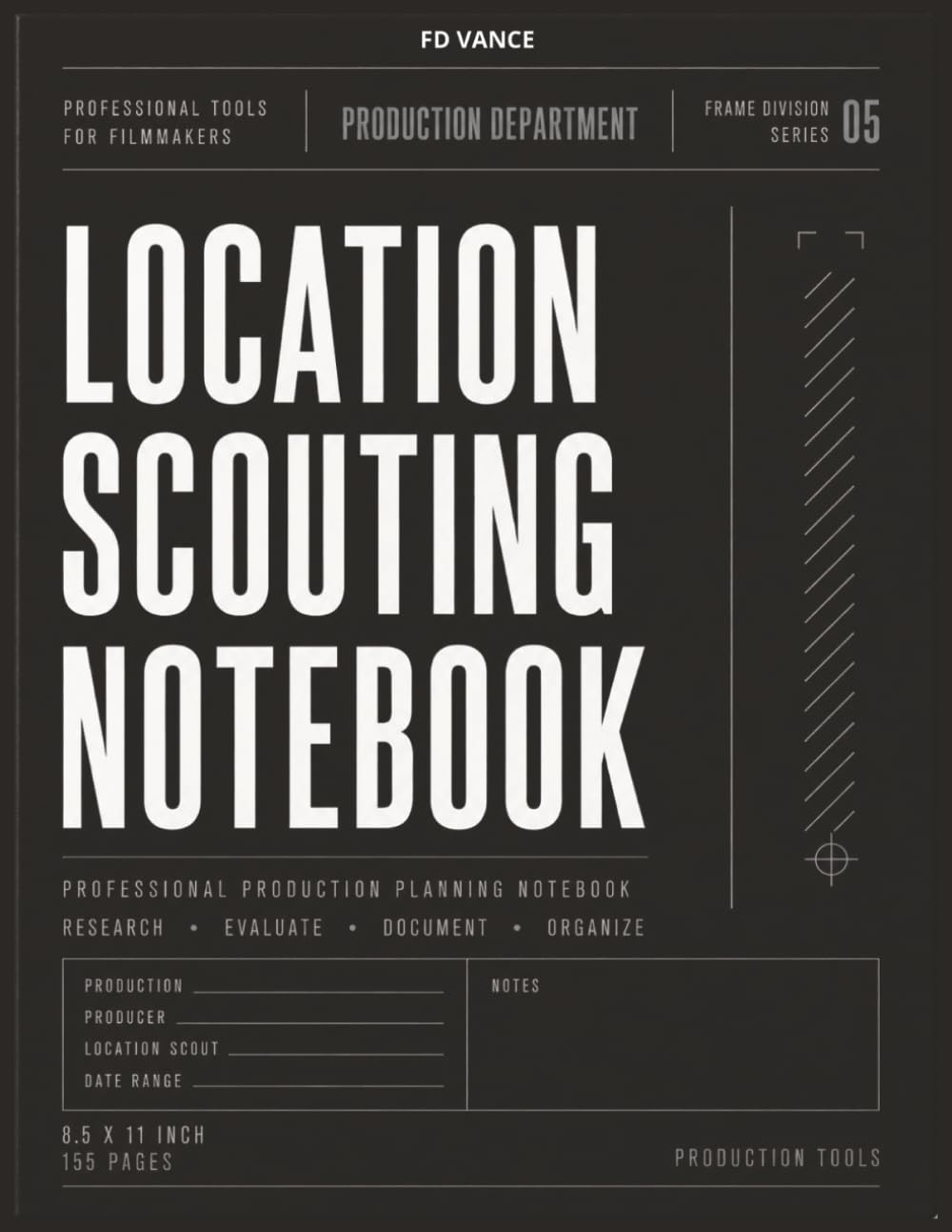 ler totalmente Location Scouting Notebook, No. 05: Location Research, Site Evaluation, Production Notes & Scouting Workflow Journal for Film and Television Productions (Frame Division Series)